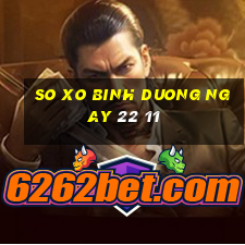 so xo binh duong ngay 22 11