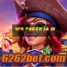 spr poker là gì