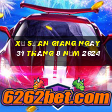 xổ số an giang ngày 31 tháng 8 năm 2024