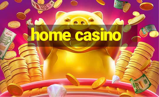 home casino