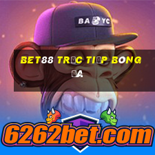 bet88 trực tiếp bóng đá