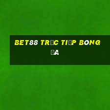 bet88 trực tiếp bóng đá