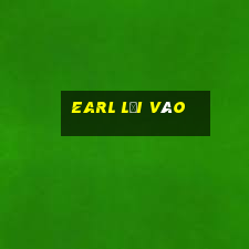 Earl lối vào