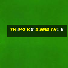 Thống kê XSMB Thứ 6