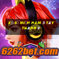 xổ số miền nam 3 tây tháng 9