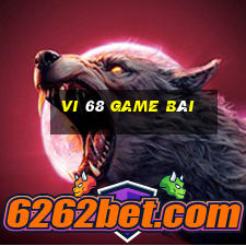 vi 68 game bài