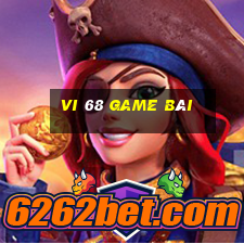 vi 68 game bài