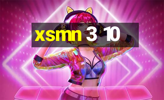 xsmn 3 10