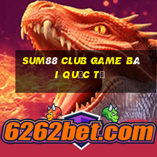 Sum88 Club Game Bài Quốc Tế