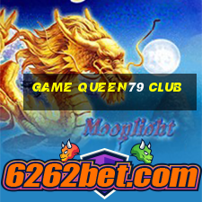 game queen79 club