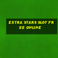 extra stars slot free online