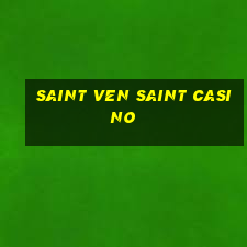 saint ven saint casino