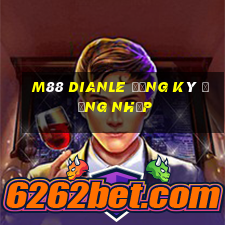 M88 Dianle Đăng ký Đăng nhập