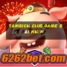 Tambich Club Game Bài Nhện