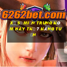 xổ số miền trung hôm nay thứ 7 hàng tuần