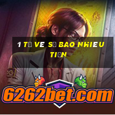 1 tờ vé số bao nhiêu tiền