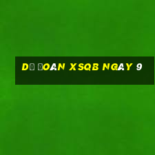 Dự đoán XSQB ngày 9