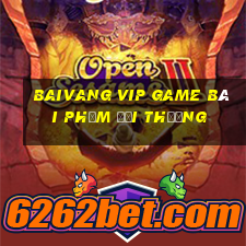 Baivang Vip Game Bài Phỏm Đổi Thưởng