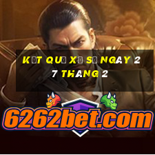 kết quả xổ số ngày 27 tháng 2