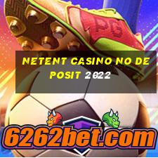 netent casino no deposit 2022