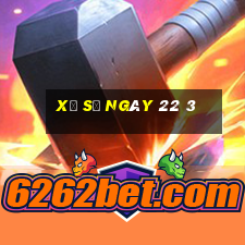 xổ số ngày 22 3