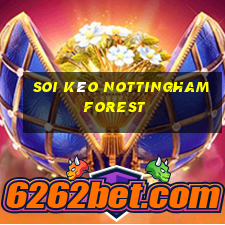 soi kèo nottingham forest