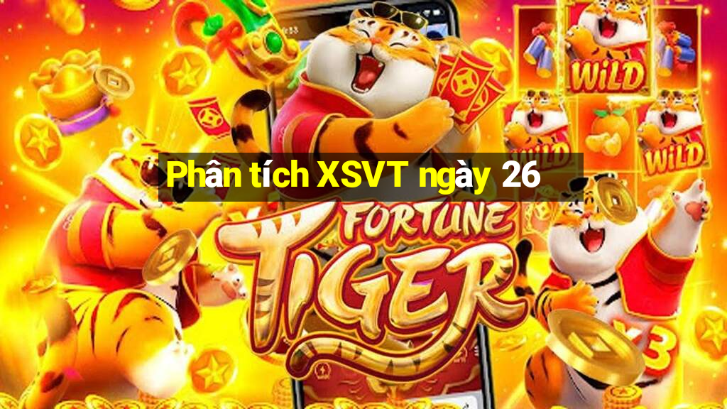 Phân tích XSVT ngày 26