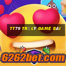 TT79 Trợ lý game bài