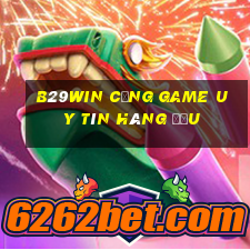 b29win cổng game uy tín hàng đầu