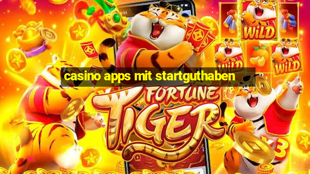 casino apps mit startguthaben