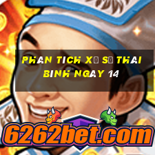 Phân tích Xổ Số thái bình ngày 14