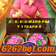 xổ số hậu giang ngày 1 tháng 5