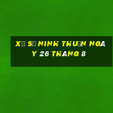 xổ số ninh thuận ngày 26 tháng 8