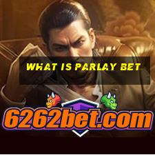 what is parlay bet