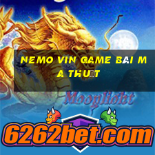 Nemo Vin Game Bài Ma Thuật