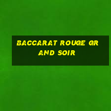 baccarat rouge grand soir