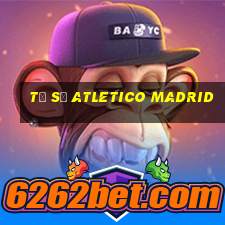 tỷ số atletico madrid