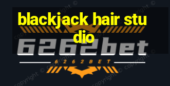 blackjack hair studio