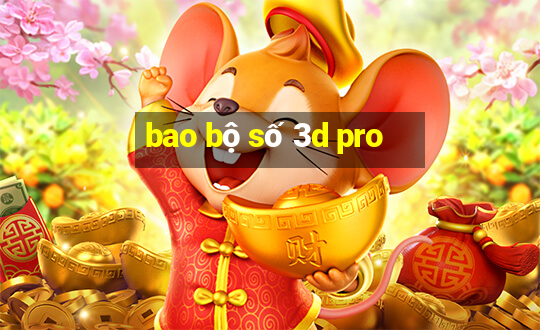 bao bộ số 3d pro