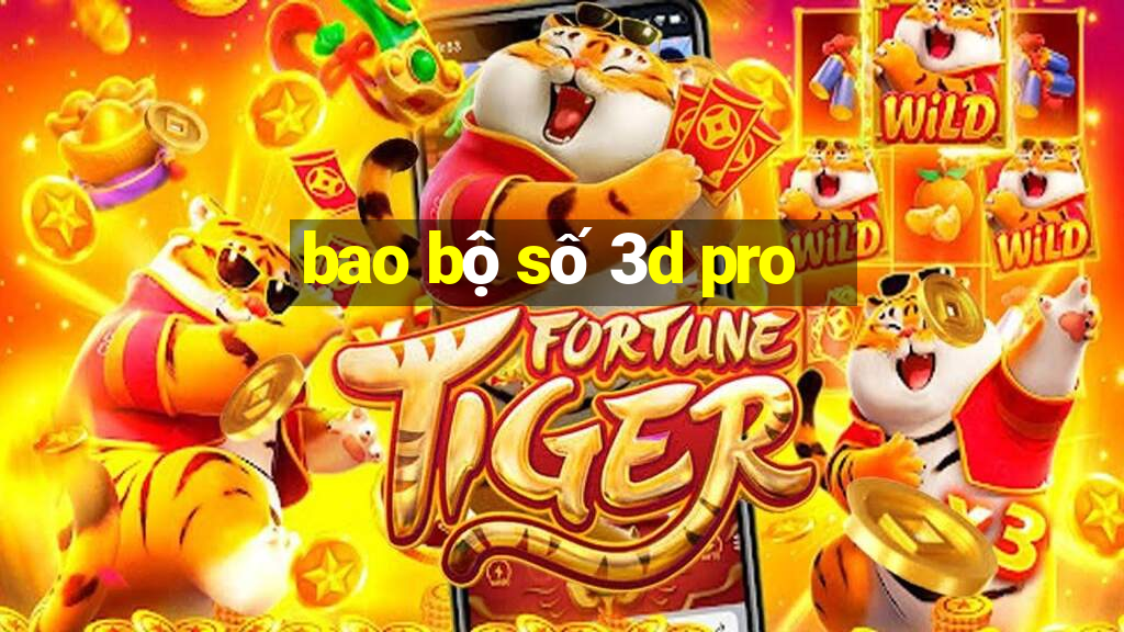 bao bộ số 3d pro