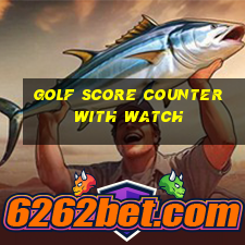 golf score counter with watch