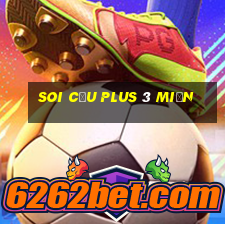 soi cầu plus 3 miền