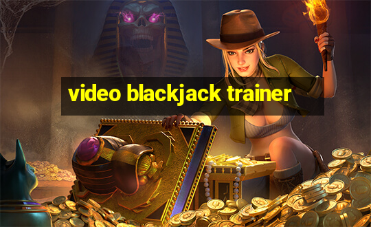 video blackjack trainer