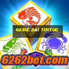 Game Bài Tintuc