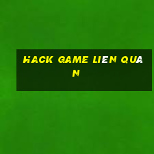 hack game liên quân