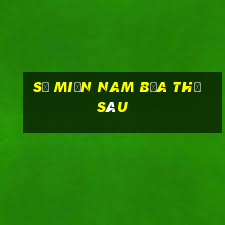 số miền nam bữa thứ sáu