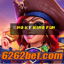 Đăng ký King fun