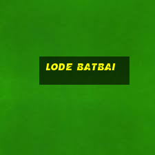 lode batbai