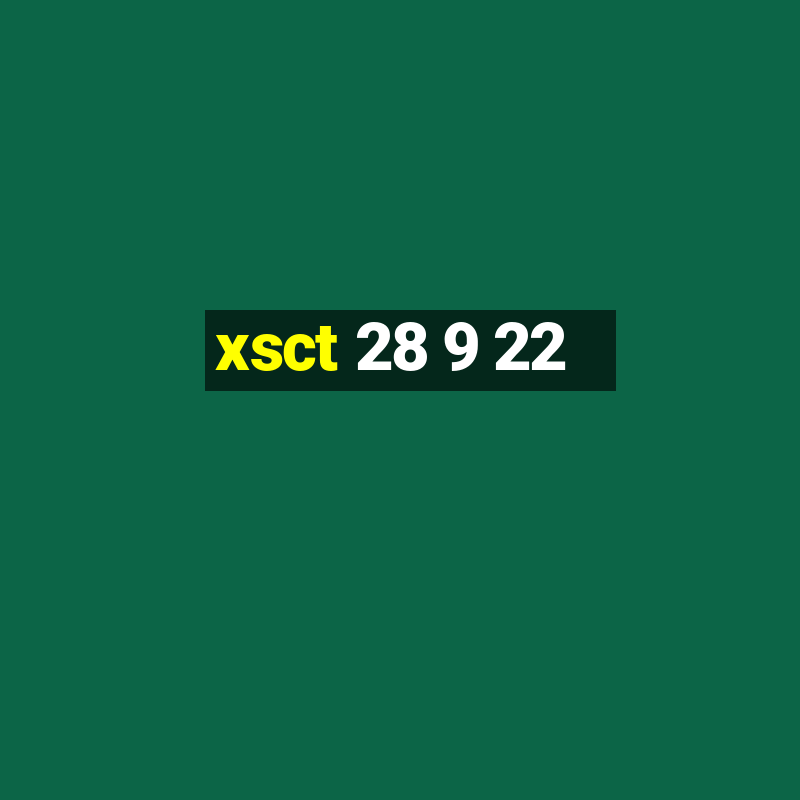 xsct 28 9 22