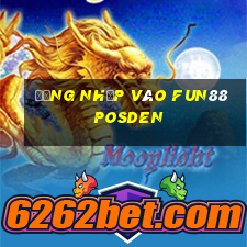 Đăng nhập vào Fun88 Posden